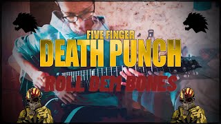 Five Finger Death Punch  Roll Dem Bones  Eray Aslan Guitar Cover [upl. by Rodolph]