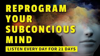 Reprogram Your Subconscious Mind  Guided Meditation [upl. by Ativahs]