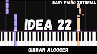 Gibran Alcocer  Idea 22 Easy Piano Tutorial [upl. by Uot]