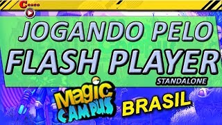 Tutorial Como Jogar pelo FLASH PLAYER  Magic Campus Brasil [upl. by Ozneral903]