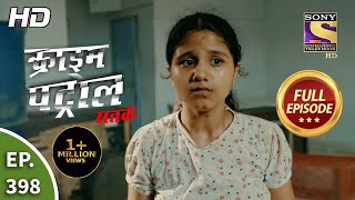 Crime Patrol Satark Season 2  Ep 398  Full Episode  22nd April 2021 [upl. by Anomahs]