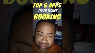 TOP 5 APPS FOR BOOKING ONLINE TRAIN TICKET ONLINETICKET confirmticket TRAINTICKET [upl. by Nilknarf717]