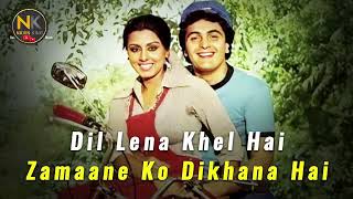 Dil Lena Khel Hai Dildar KaZamaane Ko Dikhana Hai 1981 Full Song Rishi Kapoor Padmini Kola [upl. by Ransome893]