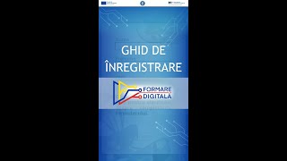 GHID DE ÎNREGISTRARE PE WEB  Formare Digitală [upl. by Crispin]