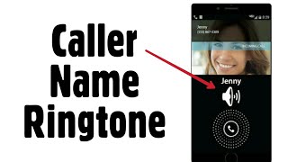 How to set Caller Name as Ringtone on Android  Caller Name Announcer [upl. by Wivestad]