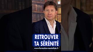 COMMENT RETROUVER TA SÉRÉNITÉ   HOW TO REFIND YOUR SERENITY mentalist mindset motivation [upl. by Deadman]