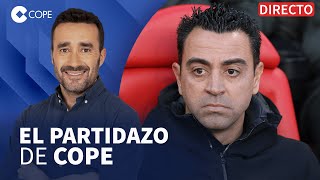 🔴 DURAS CRÍTICAS A XAVI POR SU DISCURSO TRAS LA DERROTA I El Partidazo de COPE con Juanma Castaño [upl. by Xed]