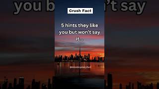 5 hints they like you 💞 crushfact dailyfact shorts [upl. by Yeliab]