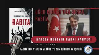 6  UĞUR MUMCUDAN SONRA RABITA ATABEY HÜSEYİN HAKKI KAHVECİ [upl. by Akined966]