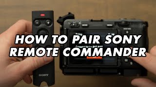 How to Pair the Sony RMTP1BT Remote Commander with Your Camera [upl. by Spatola]