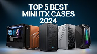 Top 5 Best Mini ITX Cases 2024 Best for SpaceSaving Builds [upl. by Port]