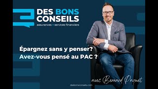 Desbonsconseilscom  Épargner sans y penser PAC [upl. by Klemens247]