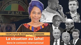 Coups dEtat occupation étrangère  comprendre la situation au Sahel dans le contexte international [upl. by Anilave]