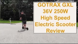 GOTRAX GXL 36V 250W High Speed Electric Scooter Review [upl. by Cummings]