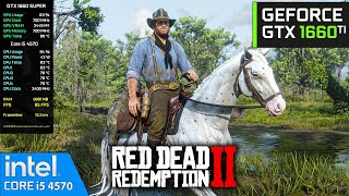 GTX 1660 Ti  Red Dead Redemption 2  1080P Custom Settings  i5 4570  16GB Ram [upl. by Elwyn]