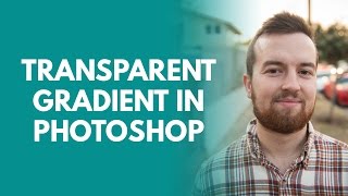 How to Create a Transparent Gradient in Photoshop [upl. by Kletter]