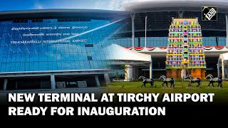 New Integrated Terminal Building of Tiruchirappalli International Airport ready for inauguration [upl. by Luella]