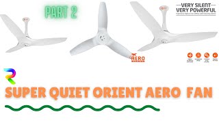 Orient AeroQuiet fan  Part 2 [upl. by Aihtela]