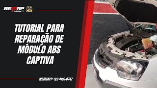 Tutorial para Reparação de Módulo ABS  Captiva [upl. by Terrag]