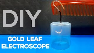 HOW TO MAKE GOLD LEAF ELECTROSCOPE  DIY SCIENCE PROJECT [upl. by Eelnyl]