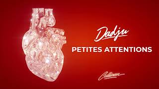 DADJU  PETITES ATTENTIONS AUDIO OFFICIEL [upl. by Groscr]