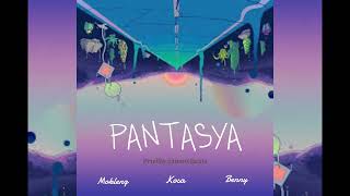 Mokleng  PANTASYA  Ft Kosa amp Benny  Official Audio [upl. by Llerol]