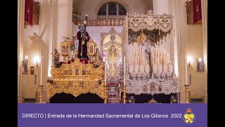 DIRECTO  Entrada de la Hermandad Sacramental de los Gitanos 2022 [upl. by Retsevlys]