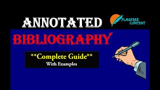 What is an annotated bibliography  how to write annotated bibliography apa format  plagfreecontent [upl. by Sillaw]