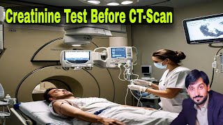 Why is a Creatinine Test Done Before a CT Scan  MLT Hub with kamran [upl. by Eesak]