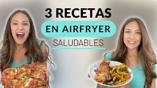 3 RECETAS en AIRFRYER saludables fáciles y rápidas [upl. by Ahsaetal660]