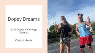 Dopey Dreams  2025 Dopey Challenge Training  Week 4 Goals [upl. by Hseham]