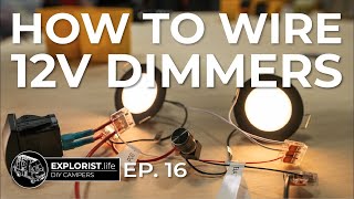 How to Wire 12V Dimmer Switches  Interior Van Lighting Made Easy [upl. by Brinkema]