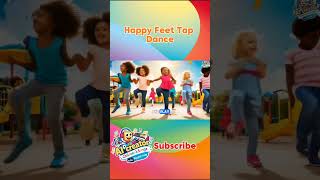 Happy Feet Tap Dance for Kids  The Ultimate Guide to Tap Dance [upl. by Quintie]