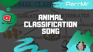 Animal Classification Song [upl. by Torrie873]