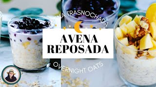 AVENA REPOSADA Overnight Oats COMO HACER AVENA REPOSADA SUPER FACIL  ALDENTEGOURMET [upl. by Aneloc46]