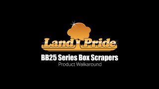 Land Pride BB25 Series Box Scrapers Product Walkaround [upl. by Saudra83]