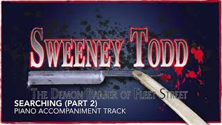 Searching Part 2  Sweeney Todd  Piano AccompanimentRehearsal Track [upl. by Isoais272]