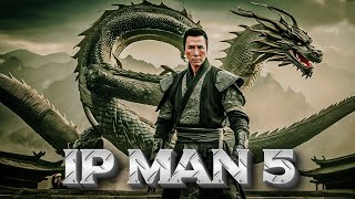 Ip Man 5  2024  Donnie Yen Movie Fact  Wu Yue Scott Adkins Vanness Wu  Review And Fact [upl. by Edric]