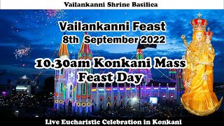 Feast of Vailankanni  Konkani Mass Live at 1030am 8th September 2022  Vailankanni Shrine [upl. by Stanly]