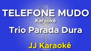 Telefone mudo  Trio Parada Dura  Karaokê com 2ª voz cover [upl. by Kotto]