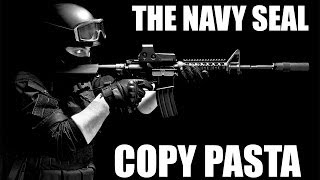 The quotNavy Sealquot Copypasta [upl. by Alad909]