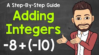 Adding Integers Explained  How to Add Integers  Math with Mr J [upl. by Suhpoelc]