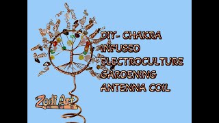 DIY CHAKRA INFUSED Electroculture gardening antenna coil [upl. by Engvall]