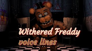 Withered Freddy voice lines [upl. by Reviere]