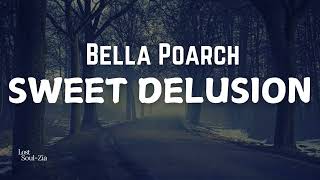 Bella Poarch  Sweet Delusion Lyrical video [upl. by Mahgirb]