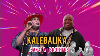 Mulelu LyricsSakala Brothers  Kalebalika Lyrics  Rest In Peace Levy Sakala [upl. by Vera293]