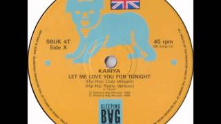 Kariya  Let Me Love You For Tonight Original House Club 12quot Mix [upl. by Lorrad423]