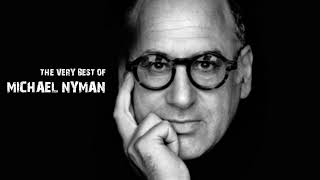 THE VERY BEST OF MICHAEL NYMAN  MICHAEL NYMAN GREATEST HITS FULL ALBUM [upl. by Moersch]