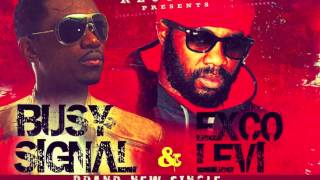 BUSY SIGNAL amp EXCO LEVI quotWICKED EVIL MANquot [upl. by Htrag]