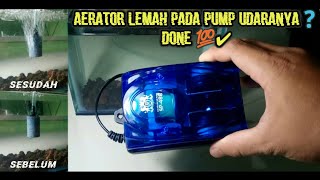 Aerator lemah pompa udaranyaini cara perbaikannya [upl. by Leese398]